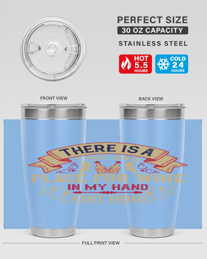 there is a time and place for wine in my hand and now 26#- drinking- Tumbler