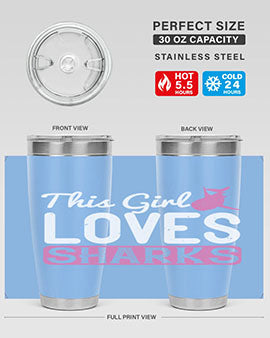 this girl loves sharks Style 12#- shark  fish- Tumbler