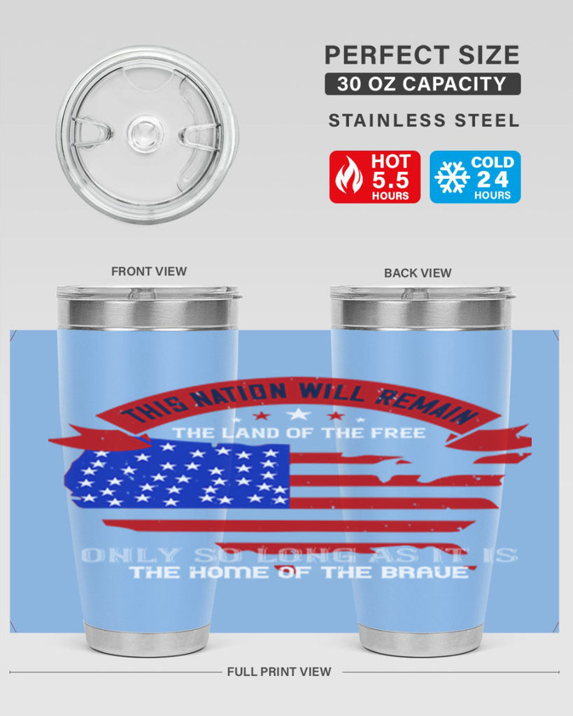 this nation will remain the land of the free only so long as it is the home of the brave 84#- Veterns Day- Tumbler