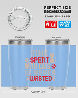time spend with cat is never wasted Style 121#- cat- Tumbler