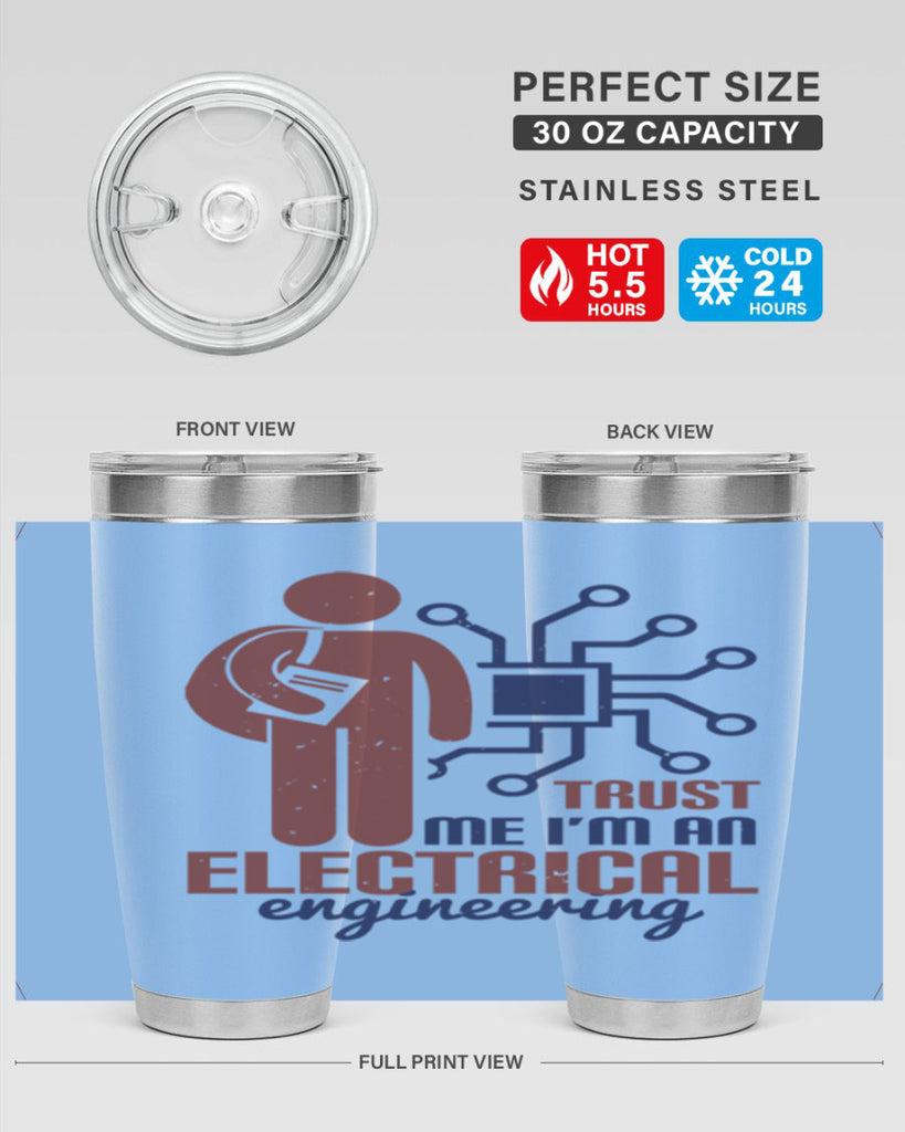 trust me Im an electrical engineering Style 34#- engineer- tumbler