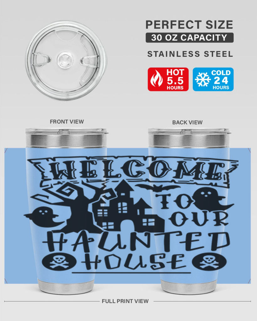 welcome to our haunted house 13#- halloween- Tumbler