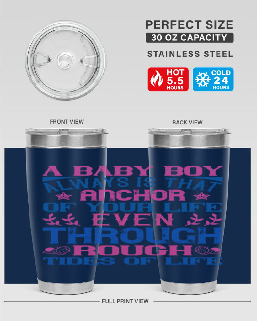 A baby boy always is that anchor of your life even through rough tides of life Style 151#- baby- tumbler