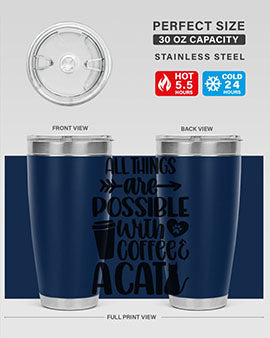 All Things Are Possible Style 74#- cat- Tumbler