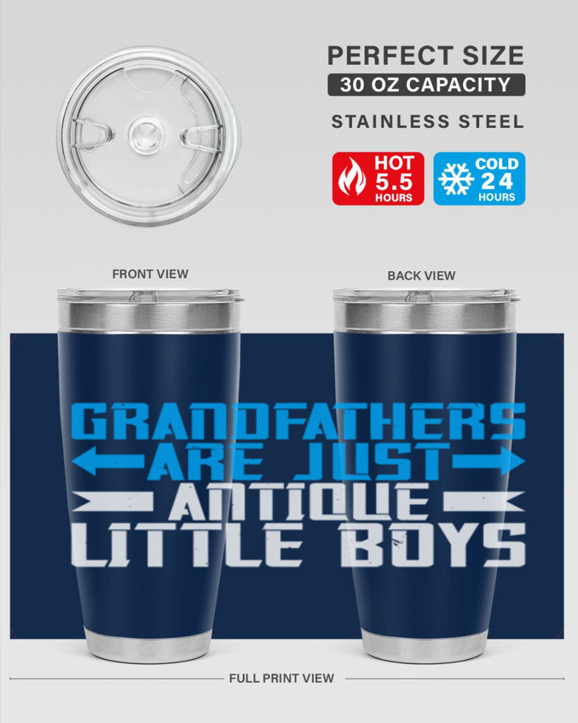 Grandfathers are just antique little boys 131#- grandpa - papa- Tumbler