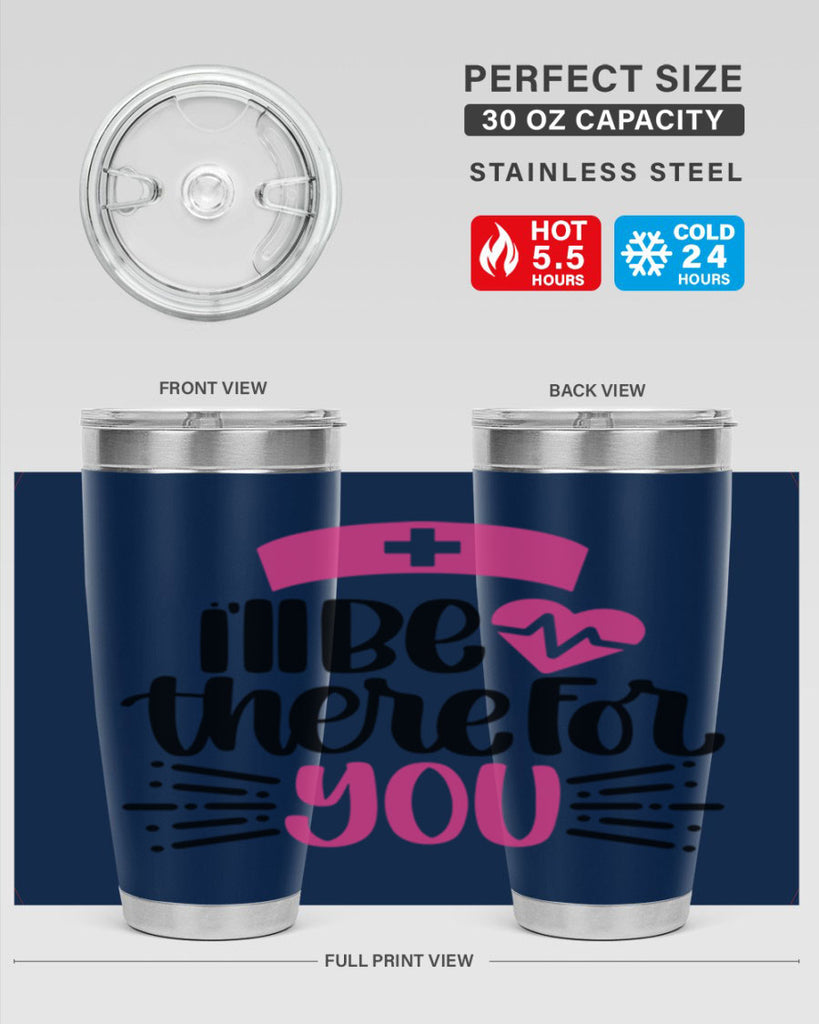 Ill Be There For You Style Style 161#- nurse- tumbler