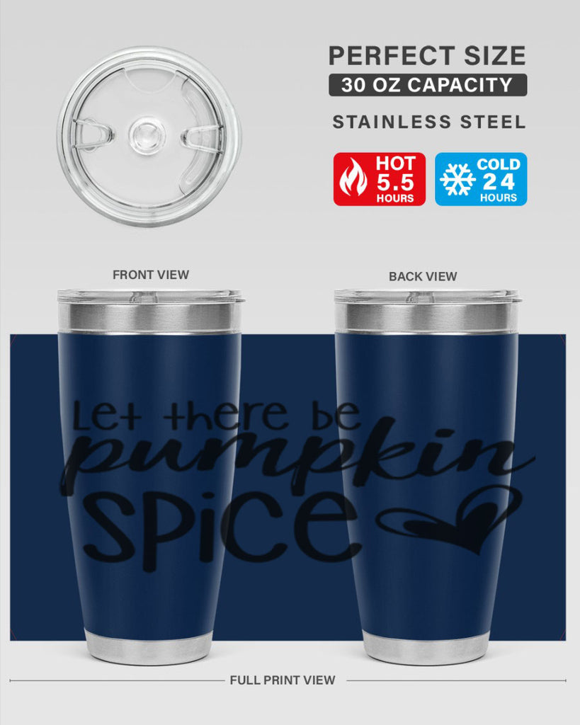 Let There Be Pumpkin Spice 403#- fall- Tumbler
