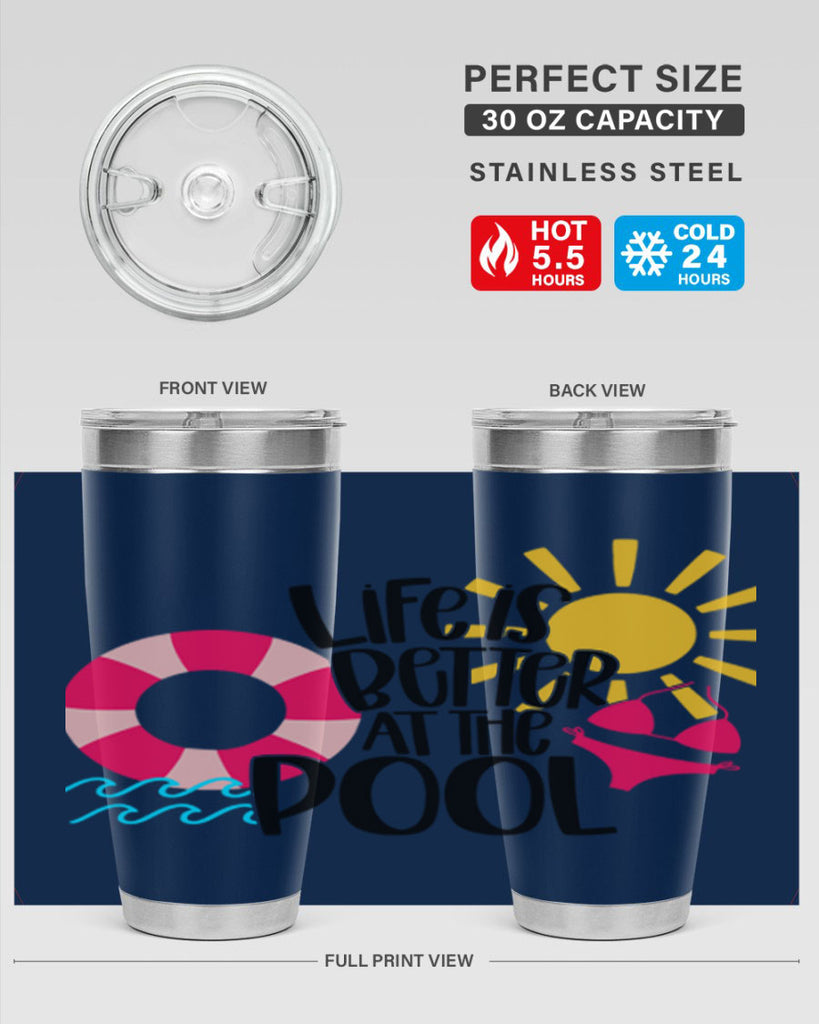 Life Is Better At The Pool Style 33#- summer- Tumbler
