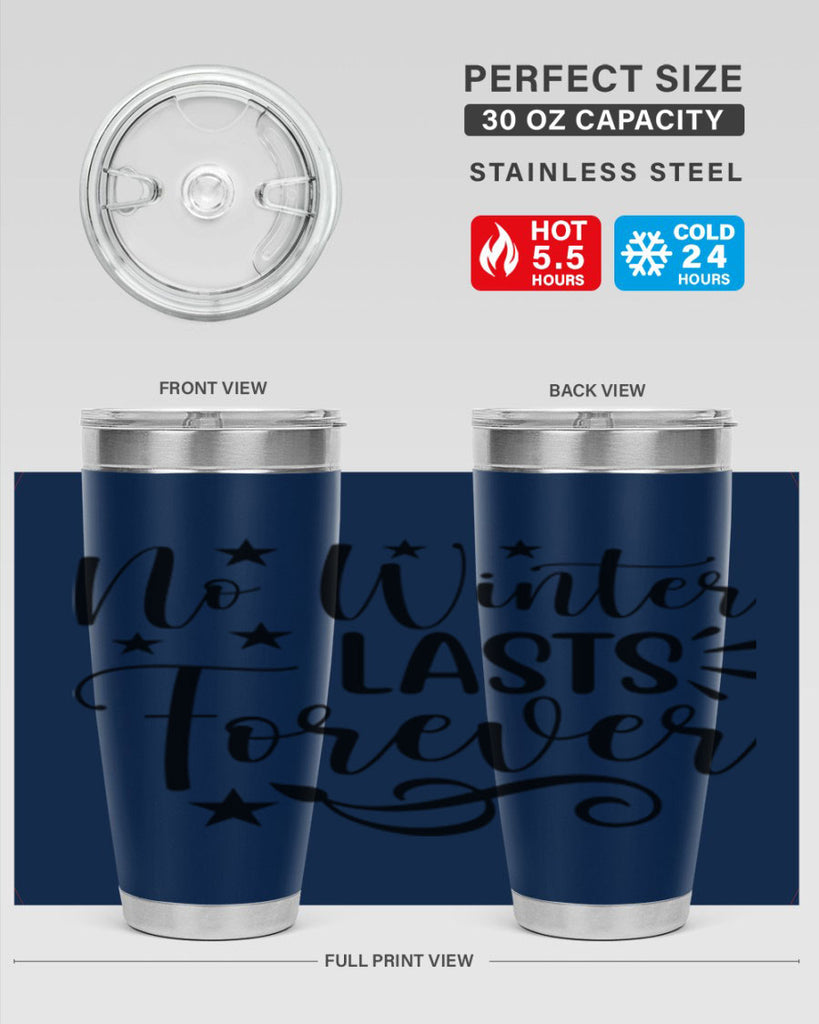 No Winter Lasts Forever 352#- spring- Tumbler
