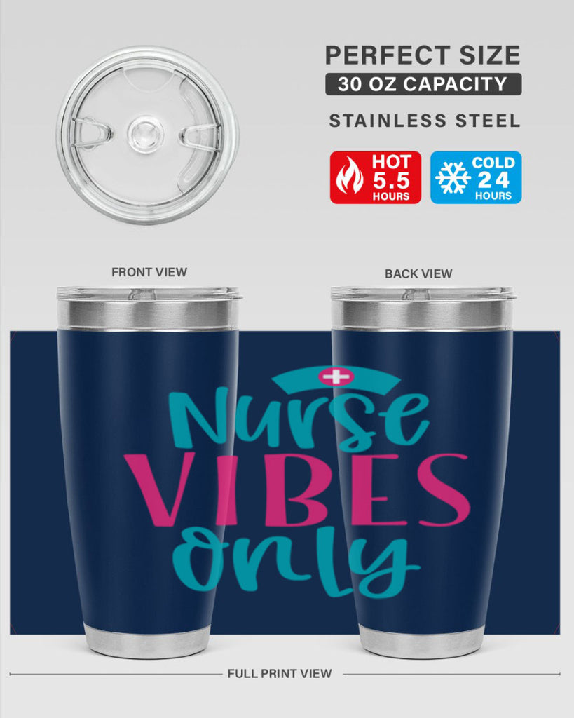 Nurse Vibes Only Style 369#- nurse- tumbler