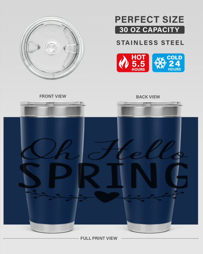 Oh Hello Spring 363#- spring- Tumbler