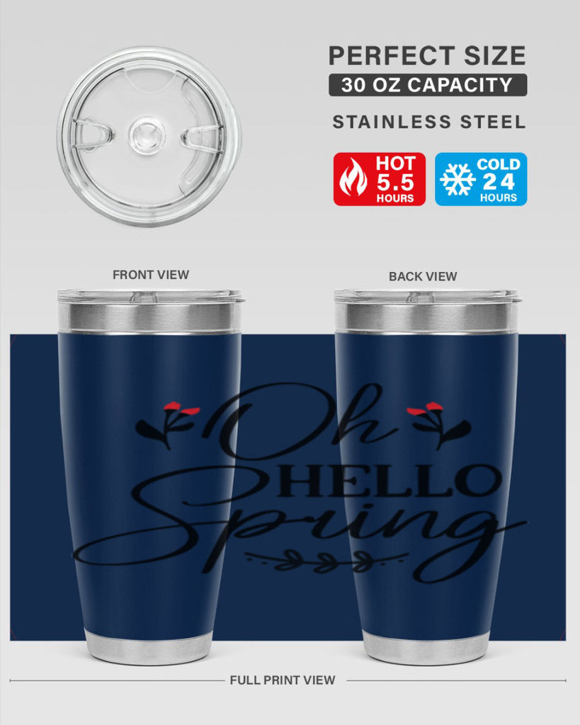 Oh hello spring  382#- spring- Tumbler