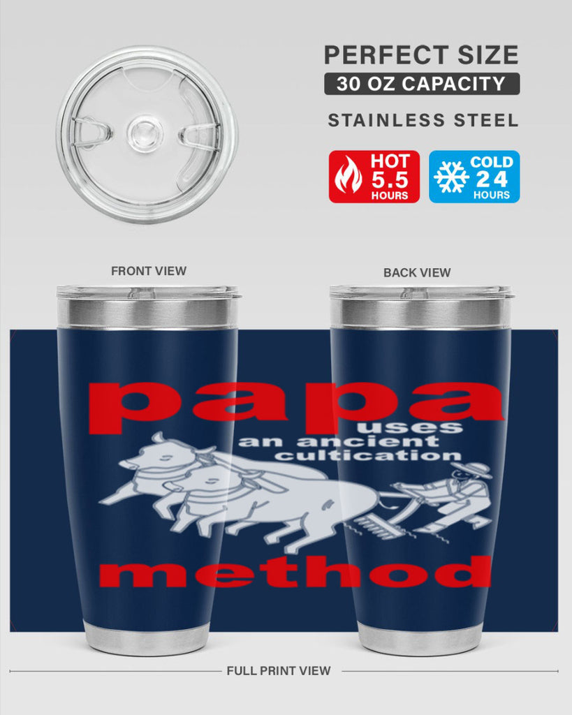 PAPA USES an ancient 113#- grandpa - papa- Tumbler