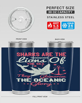Sharks are the lions of the seaThey glamorize the oceanic glory Style 28#- shark  fish- Tumbler