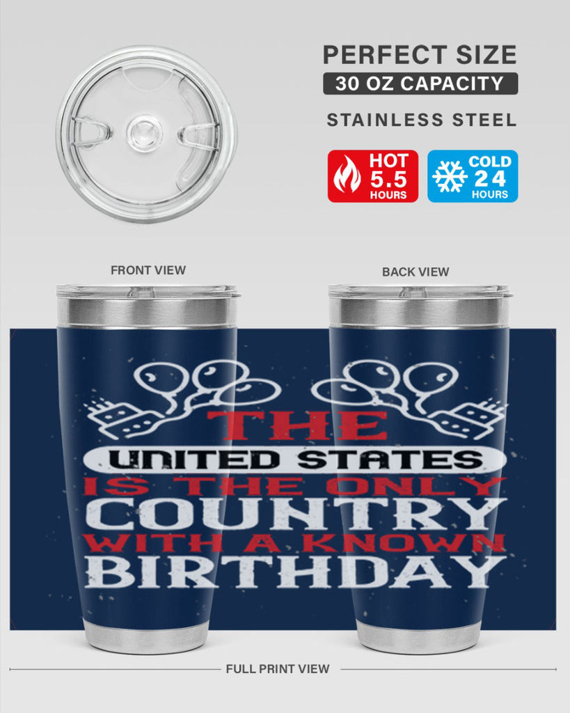 The United States is the only country with a known birthday Style 192#- Fourt Of July- Tumbler