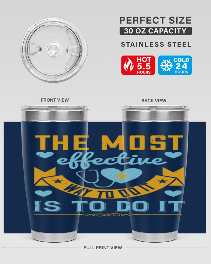 The most effective way to do it is to do it Style 258#- nurse- tumbler