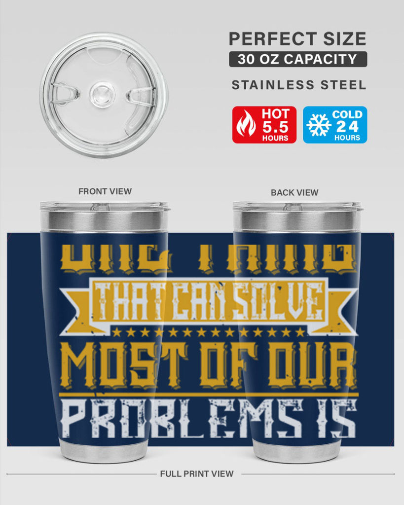 The one thing that can solve most of our problems is dancing 41#- dance- Tumbler