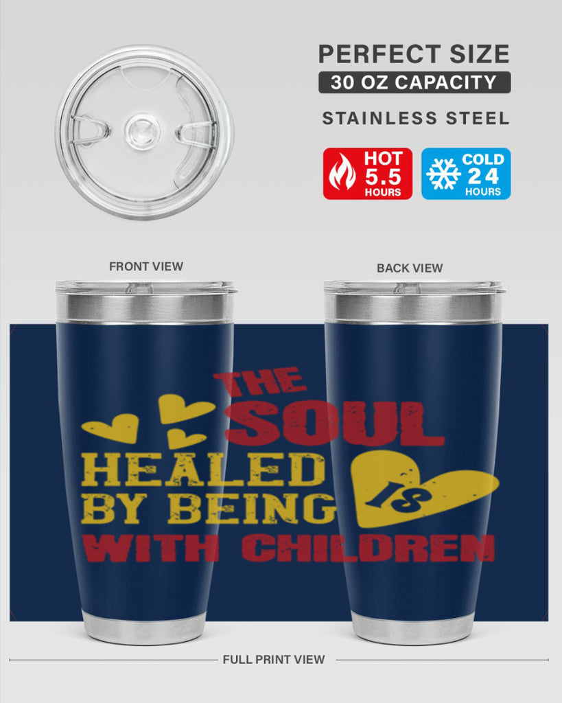 The soul is healed by being with children Style 14#- baby- Tumbler