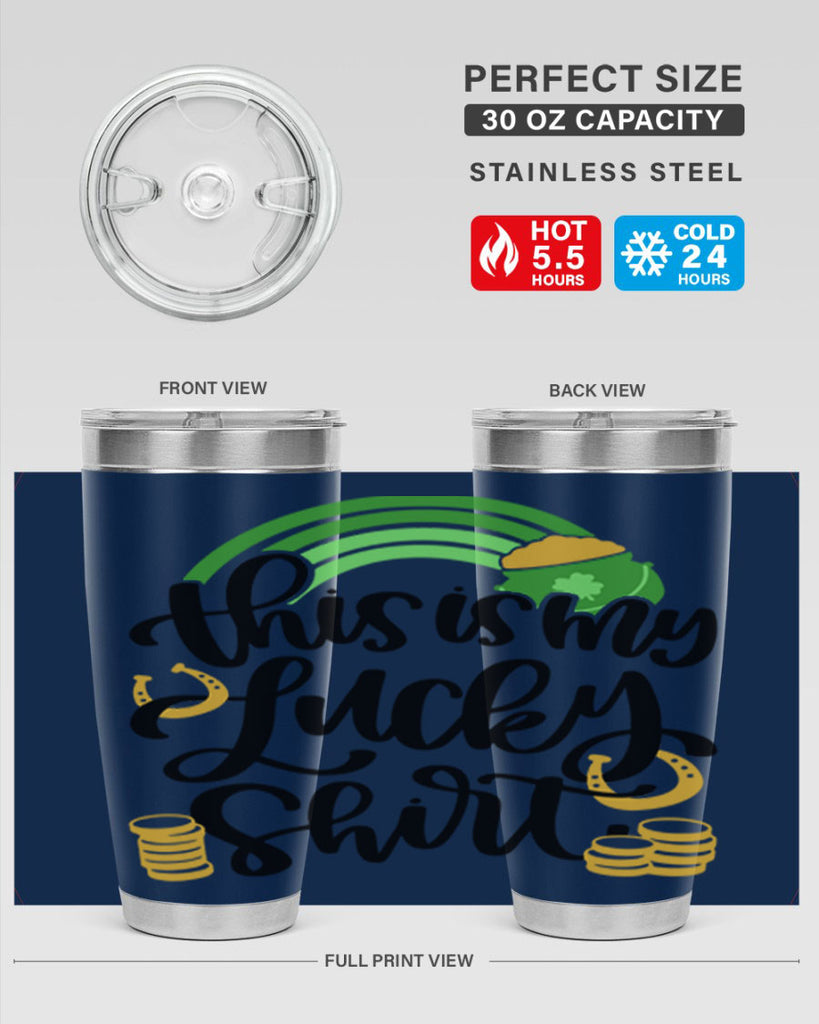 This Is My Lucky Shirt Style 22#- St Patricks Day- Tumbler