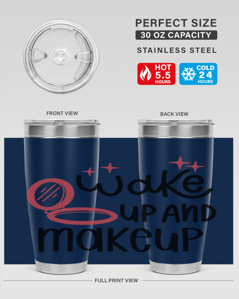 Wake up and Makeup Style 7#- make up- Tumbler