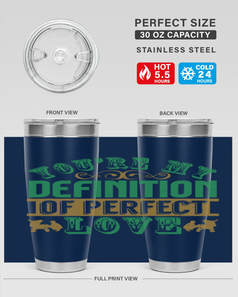 You are my definition of perfect love Style 161#- baby- tumbler