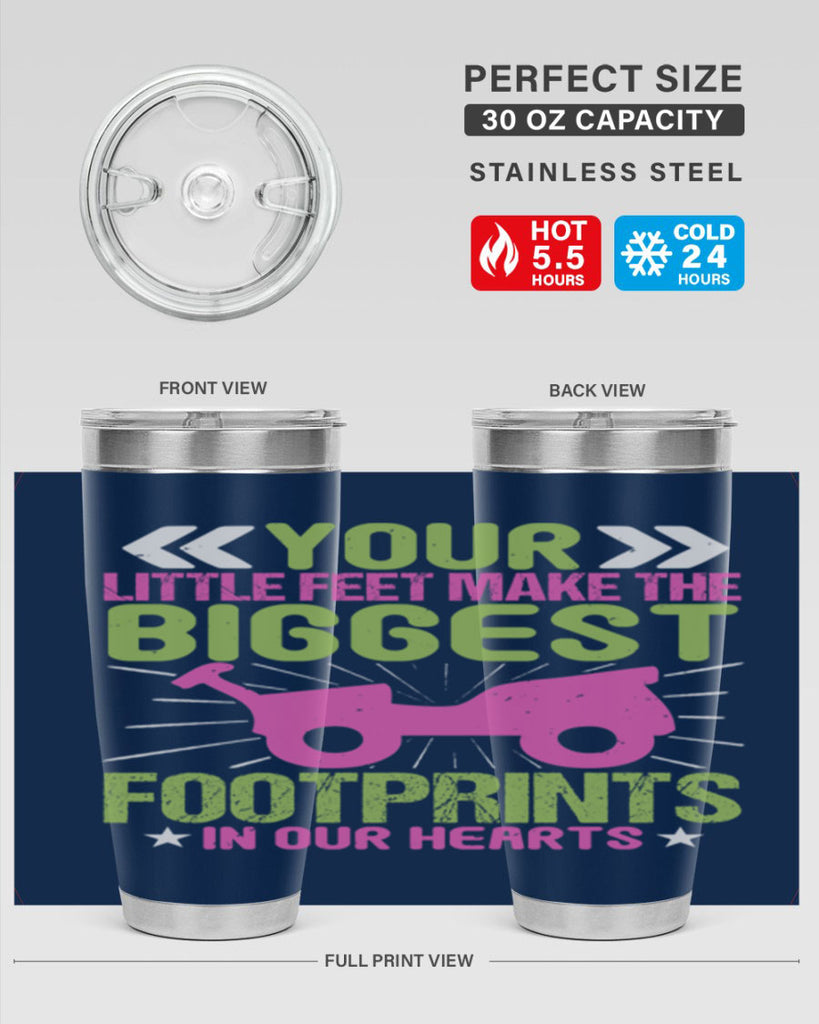 Your Litle feet me foot prints in our hearts Style 158#- baby- tumbler