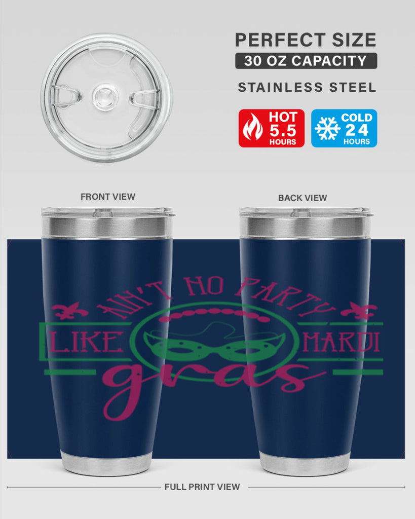 ain’t no party like mardi gras 89#- mardi gras- Tumbler