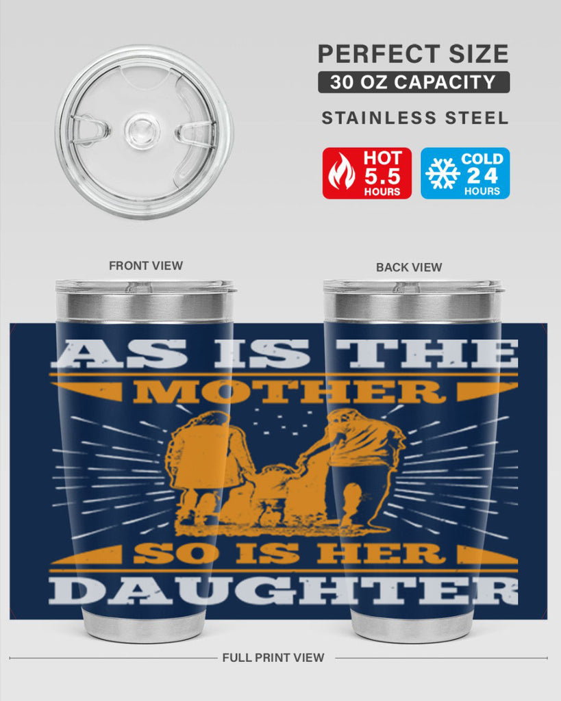 as is the mother so is her daughter 95#- mothers day- Tumbler