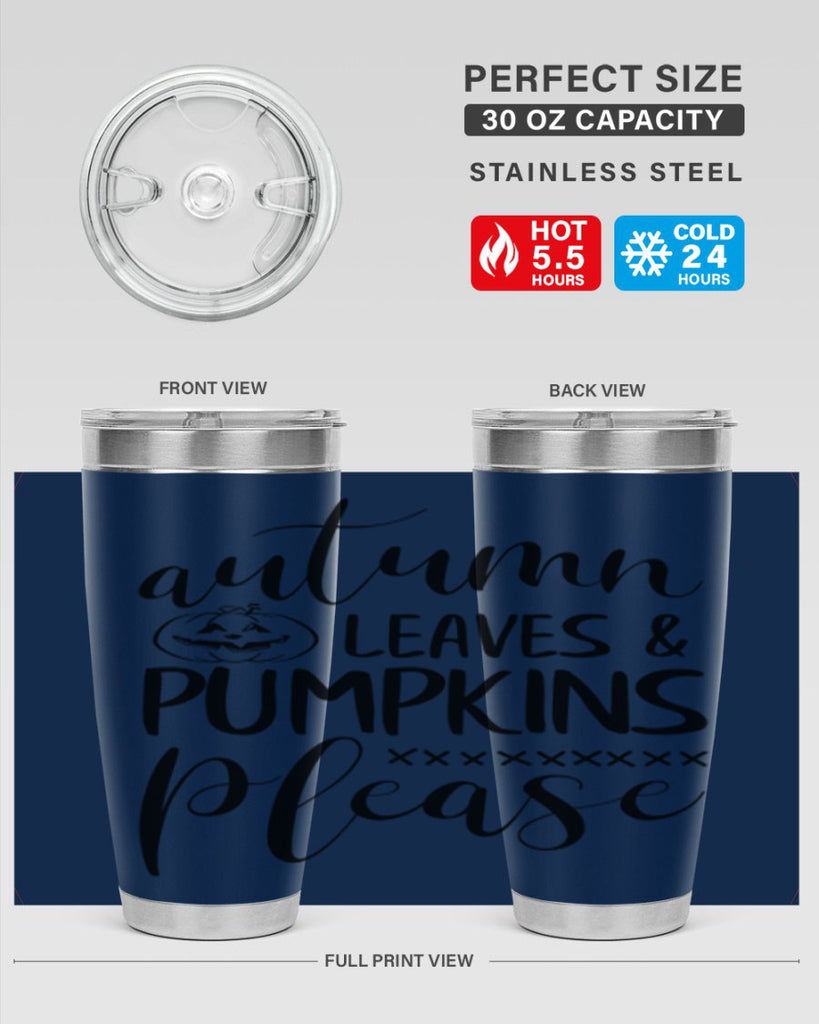 autumn leaves pumpkins please 24#- fall- Tumbler