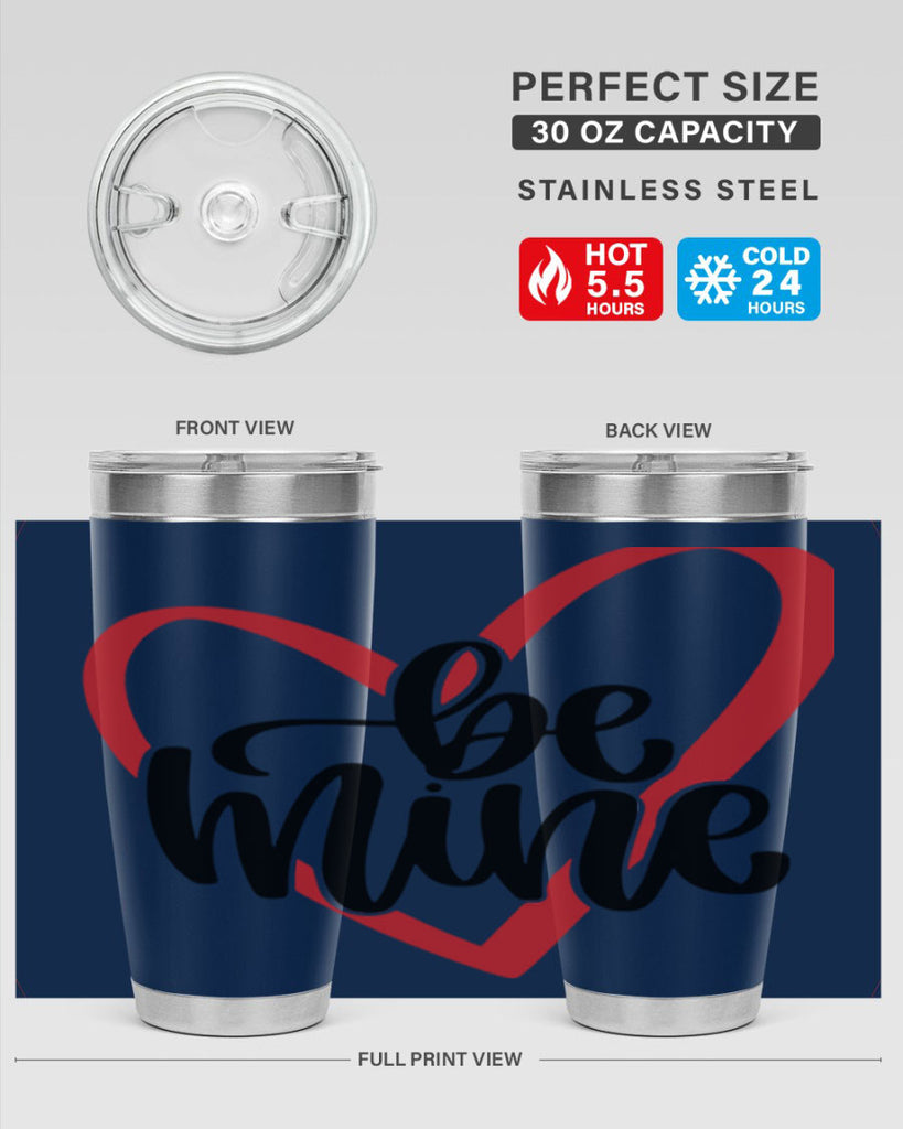 be mine 29#- valentines day- Tumbler
