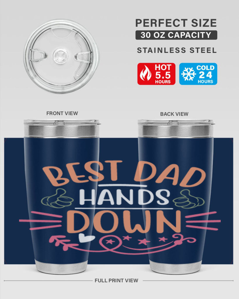 best dad hands down 108#- fathers day- Tumbler
