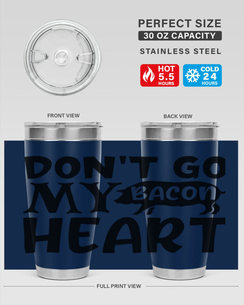 dont go bacon my heart 112#- kitchen- Tumbler