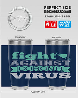 fight against corona virus Style 40#- corona virus- Tumbler