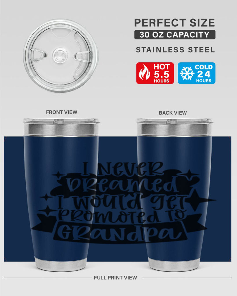 i never dreamed i would get promoted 37#- fathers day- Tumbler