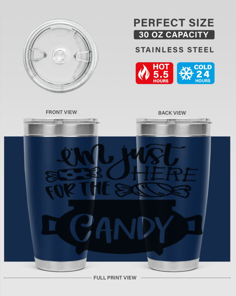 im just here for the candy 52#- halloween- Tumbler