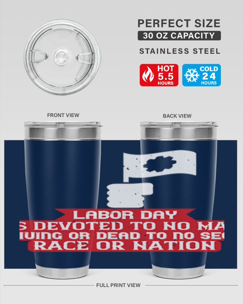 labor day is devoted to no man living or dead to no sect race or nation 33#- labor day- Tumbler