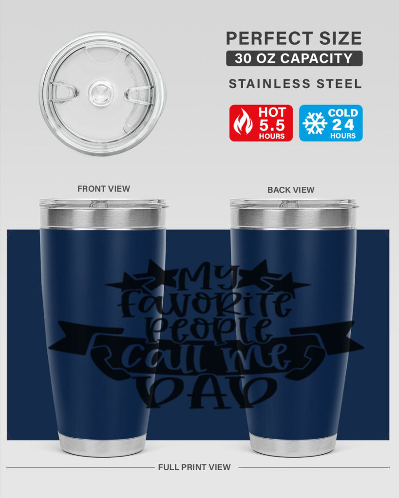 my favorite people call me dad 28#- fathers day- Tumbler