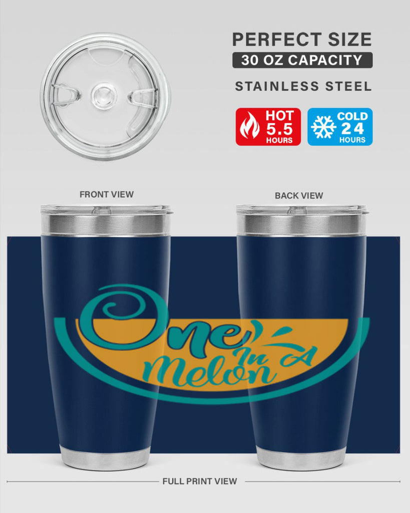 one in a melon Style 85#- summer- Tumbler