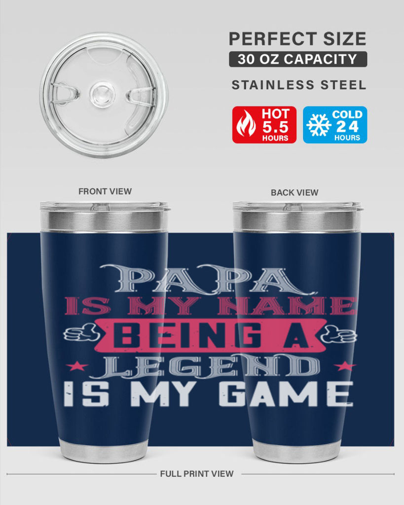 papa is my name being a legeng is my game 18#- grandpa - papa- Tumbler