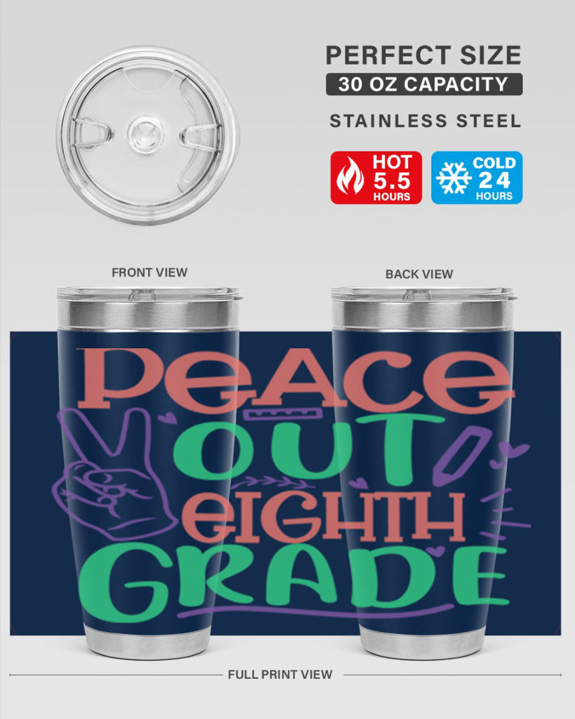 peace out 8th gradee 3#- 8th grade- Tumbler
