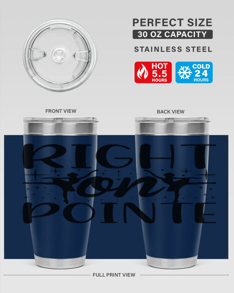 right on pointe78#- ballet- Tumbler