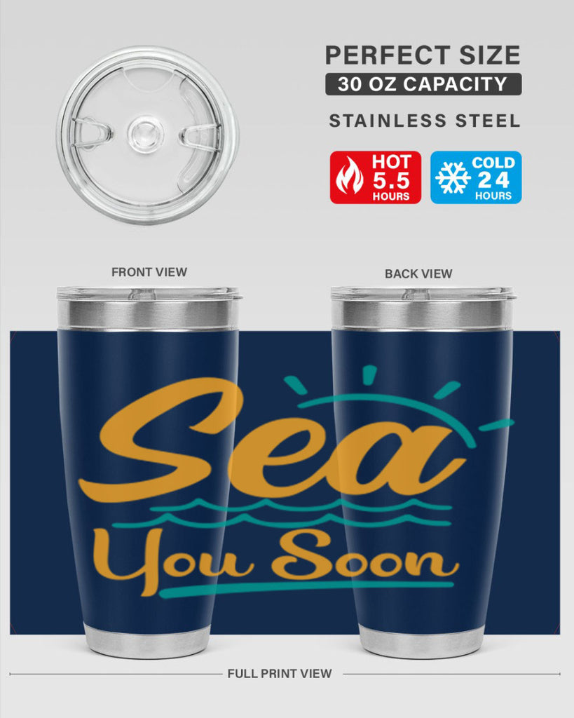 sea you soon Style 76#- summer- Tumbler