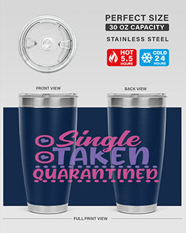 single taken quarantined Style 44#- corona virus- Tumbler
