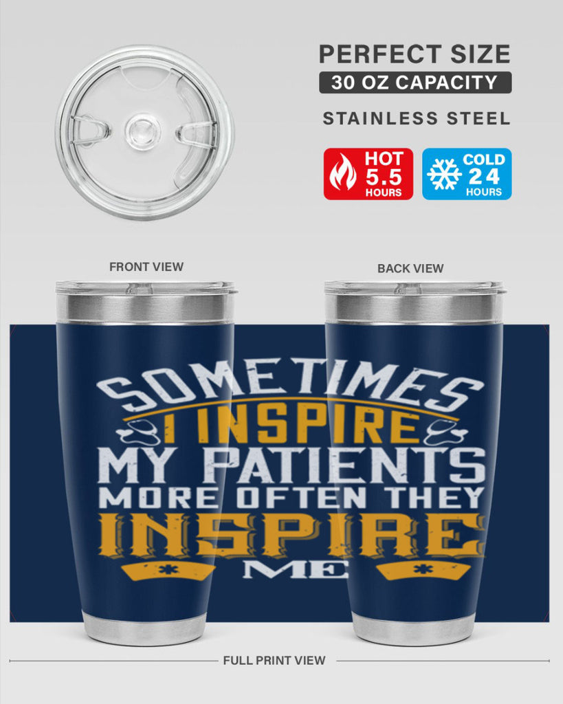 sometime i inspire my patients Style 247#- nurse- tumbler