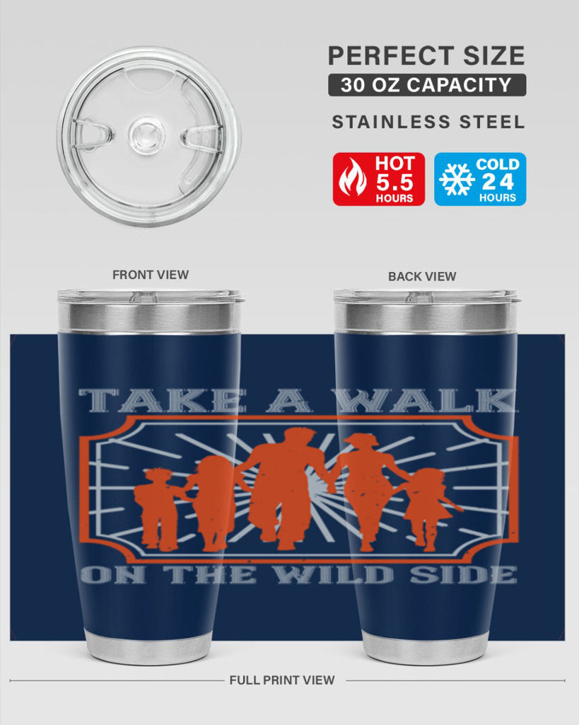 take a walk on the wild side 27#- walking- Tumbler