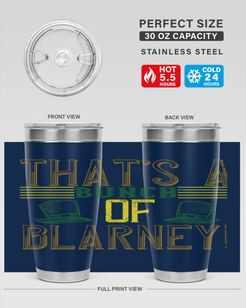 that’s a bunch of blarney Style 12#- St Patricks Day- Tumbler