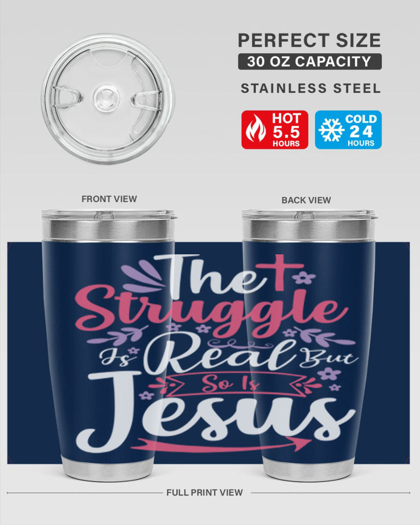 the struggle is real but so is jesus 5#- easter- Tumbler