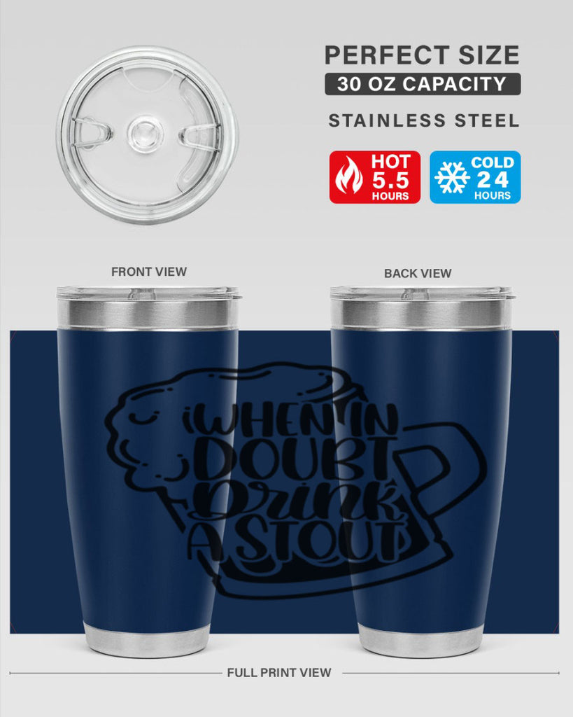 when in doubt drink a stout 16#- beer- Tumbler