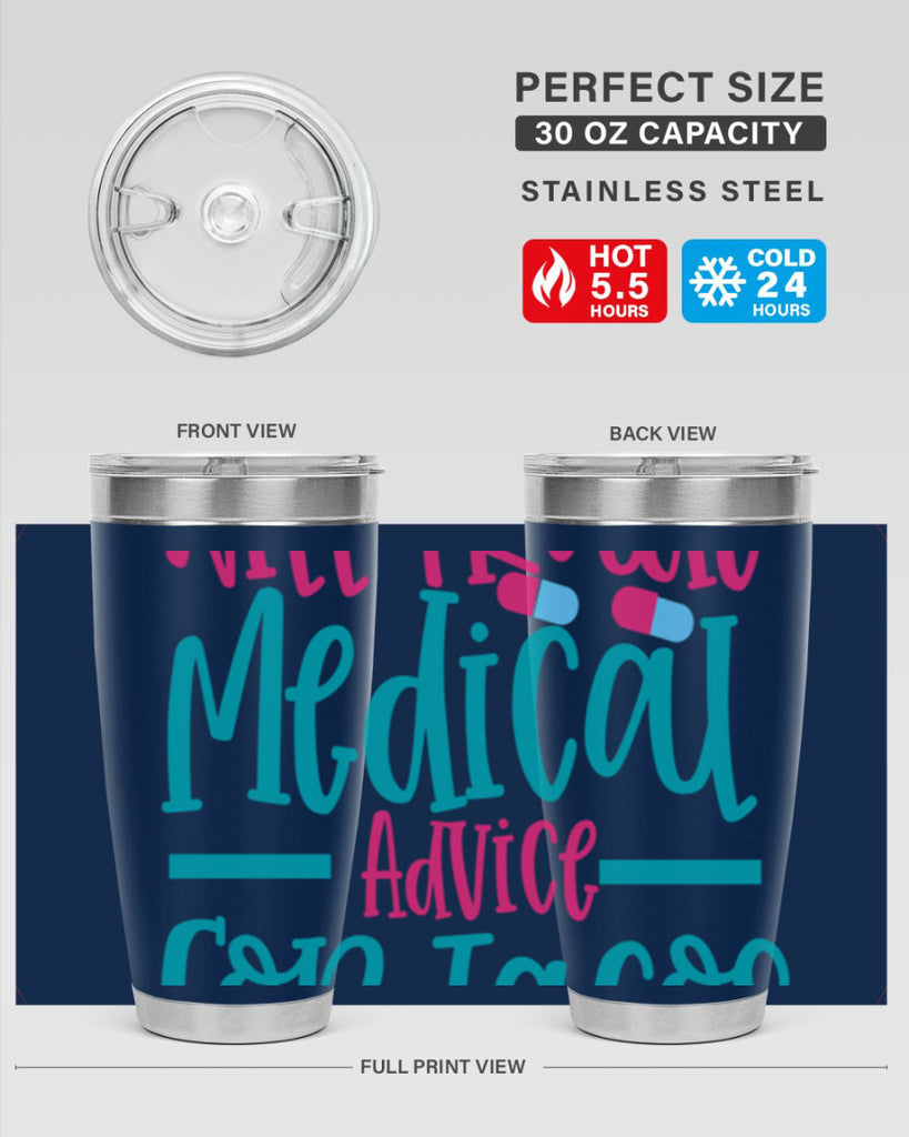 will trade medicau advice for tacos Style Style 8#- nurse- tumbler