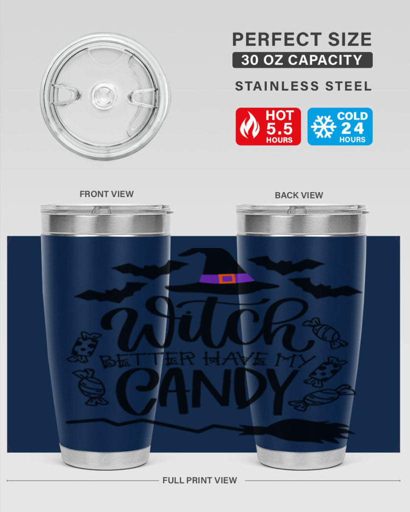witch better have my candy 9#- halloween- Tumbler